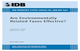 Are Environmentally Related Taxes Effective? Environmentally Related Taxes Effective? Sebastián J. Miller Mauricio A. Vela Department of Research and Chief Economist IDB WORKING PAPER