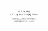 457 PLANS 457(b) and 457(f) Plans - PenServ Plan …€¦ ·  · 2013-08-06457 PLANS 457(b) and 457(f) Plans NONQUALIFIED DEFERRED ... State/Local Gov’ts Distributions . 3 . ...