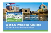 2016 Media Guide - WordPress.com · 2016 Media Guide Olympic | Sprint | Adventure Race AUGUST 12-14 Point State Park, Pittsburgh, PA