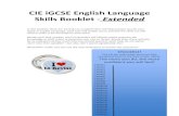 CIE iGCSE English Language Skills Booklet - Extended iGCSE English Language Skills Booklet - Extended In this booklet, there are 22 tasks to complete that will help prepare you for