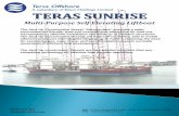 TERAS SUNRISE - EZION Sunrise Specs GA... · TERAS SUNRISE. Multi-Purpose Self Elevating Liftboat. The Jack Up Construction Vessel “Service Jack” provides a safer, environmental