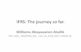 IFRS: The journey so far. - Information Technology ... the journey so... · What are IFRSs? International Financial Reporting Standards (IFRSs) are standards and interpretations issued