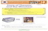 Story of Theseus 1 of 3 and the Minotaur - Mid and East ... · Story of Theseus 1 of 3 Step One Whole Class: Read the story of Theseus and the Minotaur to the children. THE CARNFUNNOCK