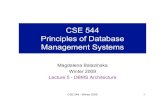 CSE 544 Principles of Database Management Systems · CSE 544 Principles of Database Management Systems ... 3. Server process ... one OS-provided dispatchable unit per physical device