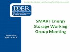 SMART Energy Storage Guideline Stakeholder Meeting ESS... · 20/04/2018 · Creating A Clean, Affordable, and Resilient Energy Future For the Commonwealth SMART Energy Storage Working
