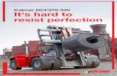 Kalmar DCF370-520 It‘s hard to resist perfection No matter if your company is small or big, ... means a fit driver even after a full day’s intensive shift. ... handling situations