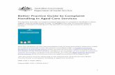 Better Practice Guide to Complaint Handling in Aged Care ... · This booklet provides an evidence-based approach to complaint handling in ... letters and learning resources on the