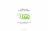Official User Guide - Main Page - Linux Mint User Guide Linux Mint 17.2 MATE Edition Page 1 of 48 Table of Contents INTRODUCTION TO LINUX MINT.....4 HISTORY.....4 ...