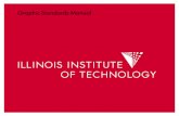 Graphic Standards Manual - Illinois Institute of Technology · The Illinois Institute of Technology Graphic Standards Manual has ... The manual contains the standard graphic elements