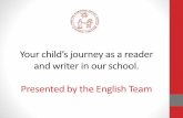 and writer in our school. Presented by the English Team · and writer in our school. Presented by the English Team. Reading ... The more that you learn, the more places you'll go.