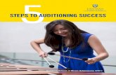 STEPS TO AUDITIONING SUCCESS - Eastman … STEPS TO AUDITIONING SUCCESS 1 Eastman School of Music ... stairs before playing or singing though your audi-tion repertoire. This will elevate