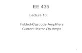 Lecture 10: Folded-Cascode Amplifiers Current Mirror Op …class.ece.iastate.edu/ee435/lectures/EE 435 Lect 10... ·  · 2018-02-013 M 1 M 3-A V IN V OUT High output impedance quarter-circuits