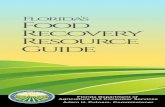 Florida’s Food Recovery Resource Guidefreshfromflorida.s3.amazonaws.com/P-01366.pdfFood Recovery Resource Guide ... the Food Recovery Program and the types of foods ... problems