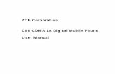 C88 User Manual Pocket0701定稿release - The Informr Corporation C88 CDMA 1x Digital Mobile Phone User Manual . ... made or authorized by ZTE, may invalidate the warranty of your
