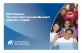 BES Webinar: The International Baccalaureate Diploma … · BES Webinar: The International Baccalaureate ... • Theory of Knowledge course designed to pull in examples ... ü Essay