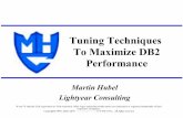 Tuning Techniques To Maximize DB2 Performance - lightyear · Title: ERP Tuning: You Can Make PeopleSoft Fly! Author: Martin Hubel Subject: ERP tuning Created Date: 10/9/2003 12:05:26