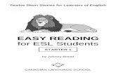 EASY READINGeasy-reading-esl.com/files/Easy Reading for ESL Students - Starter... · A. Complete the sentences with the words in the box. travels ... This one costs $100.” ... A.
