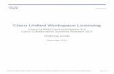 Cisco Unified Workspace Licensing · 2013-11-01 · 5.2.5 Cisco Prime Collaboration (No Selection Required) ... Cisco Unified Communications Solutions by calculating the call-processing