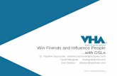 Win Friends and Influence People with DSLs · Win Friends and Influence People? 5 Win friends and influence business stakeholders: • Solve business problems faster through fast
