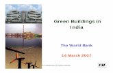 Green Buildings in India - esmap.org · ITC Ltd, PSPD & Members Water Management Chairman Mr N K Ranganath Chief Executive Officer Grundfos India Pvt Ltd & Members ... Green Buildings