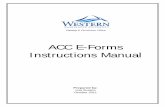 ACC E-Forms Instructions Manual ACC curricular E-forms are considered part of the ACC approval process.