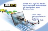 David Edgar Senior Application Engineer ANSYS Inc. UK/staticassets/FEBI... · David Edgar Senior Application Engineer ... –Absorbing Boundary Condition ... HFSS-IE •Setup is similar