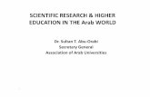 SCIENTIFIC RESEARCH & HIGHER EDUCATION IN THE … · SCIENTIFIC RESEARCH & HIGHER EDUCATION IN THE Arab WORLD ... Egypt 1-The Egyptian University ... our educational institutions
