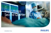 Royal Philips Second Quarter 2017 Results · Philips has filed a tender offer statement on Schedule TO with the United States ... specialized research institutes, industry and ...