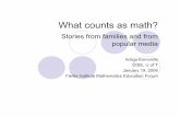 What counts as math? - fields.utoronto.ca · What counts as math? Stories from families and from popular media Indigo Esmonde OISE, U of T January 19, 2008 Fields Institute Mathematics