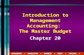 Introduction to management accounting: The master budgetwps.prenhall.com/wps/media/objects/1005/1029547/stud… · PPT file · Web viewManagement Accounting: The Master Budget Chapter