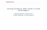 Using Eclipse IDE with J-Link debugger - InvenSense · Using Eclipse IDE with J-Link debugger Application Note for ICM-306XX embedded . Table of Contents 1. ... of this solution is