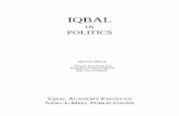 IN POLITICS - iqbalcyberlibrary.net · IQBAL IN POLITICS HAFEEZ MALIK Adopted from Zinda Rud Biography of Allama Iqbal by DR. JAVID IQBAL IQBAL ACADEMY PAKISTAN SANG-E-MEEL PUBLICATIONS