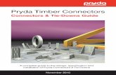 Pryda Timber Connectors - Midstate Hardware€¦ ·  · 2012-11-23November 2010 Pryda Timber Connectors ... Special terms used in this guide are as defined in Australian standards,