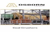 Coal Crusher Brochure5 - Osborn · This Rolling Ring Crusher “hammermill” design has the capability to reduce a coal feed size of 500 mm to 25 mm in one pass. ... Double Roll