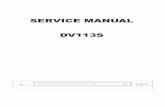 SERVICE MANUAL DV113S - ESpecmonitor.espec.ws/files/dv113s_service_manual_186.pdf · SERVICE MANUAL DV113S. CONTENTS ... is a DVD player system-on-chip ... Based on MediaTek’s world-leading