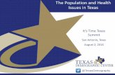 The Population and Health Issues in Texas Population and Health Issues in Texas It’s Time Texas Summit San Antonio, Texas August 2, 2016 Growing States, 2000-2015 2 2000 Population