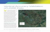 Vertical Accuracy Validation of LiDAR Data that the testing of LiDAR derived elevation data has to be performed over various ground cover categories for measurement and reporting purposes.