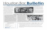 Houston Bar Bulletin - Houston Bar Association · Neil D. Kelly of Andrews Kurth LLP are co-chairing the celebration. Through underwriting or purchas-ing tickets, you help keep families