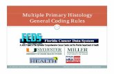 Multiple Primary Histology General Coding Rules Pi Hitl Multiple Primary Histology General Coding Rules 1 FLORIDA CANCER DATA REGISTRY Multiple Primary Histology General Codin gRules
