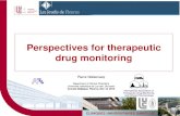 Perspectives for therapeutic drug monitoring · Perspectives for therapeutic drug monitoring ... Therapeutic Drug Monitoring and Clinical Pharmacology . ... –Variations in drug