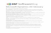 Microsoft Dynamics AX Glossary - ERP Software Blogcdn.erpsoftwareblog.com/wp-content/uploads/... · Microsoft Dynamics AX Glossary ... accounting policy - A policy that prescribes