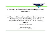 Level I Accident Investigation Report Wilson … I Accident Investigation Report Wilson Construction Company Employee Fatality on the Bandon-Rogue No. 1 115kV Line July 30, 2013 Report