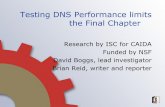Testing DNS Performance limits - Home | DNS-OARC · Testing DNS Performance limits the Final Chapter Research by ISC for CAIDA Funded by NSF ... OpenBSD 4.1, Windows 2003 Server,