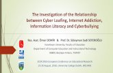 The Investigation of the Relationship between Cyber ...yunus.hacettepe.edu.tr/~sadi/yayin/ECER2016_Demir-Seferoglu_Cyber... · The Investigation of the Relationship between Cyber