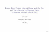 Bonds, Bond Prices, Interest Rates, and the Risk and …esims1/slides_bonds.pdfBonds, Bond Prices, Interest Rates, and the Risk and Term Structure of Interest Rates ... (e.g. Treasury