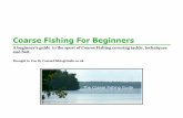 Coarse Fishing For Beginnersferryhillanddistrictanglingclub.com/Free Downloads... · To cover a wide range of float fishing situations I suggest that you buy a general purpose float