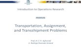 Introduction to Operations Research - VTK Gent · Introduction to Operations Research ANSWERS Transportation, Assignment, and Transshipment Problems Prof. dr. E-H. Aghezzaf ir. Rodrigo