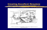 Creating Excellent Resumes - Ivy Tech Community … · Creating Excellent Resumes ... including counter and drive up (descriptor) ... (object) for all plant users (descriptor) contributing
