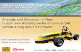Analysis and Simulation of Rear Suspension Architecture ... · Analysis and Simulation of Rear Suspension Architecture for a Formula SAE ... Formula SAE. Needs for a Formula SAE Rear