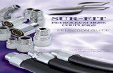 SELECTION GUIDE - Sur-Fit Corporation · SELECTION GUIDE SUR-FIT CORPORATION . 815.301.5815 ... The safety of any hose assembly rests on the proper selection, installation, ...